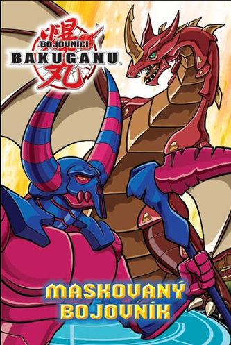Bojovníci Bakuganu Maskovaný bojovník