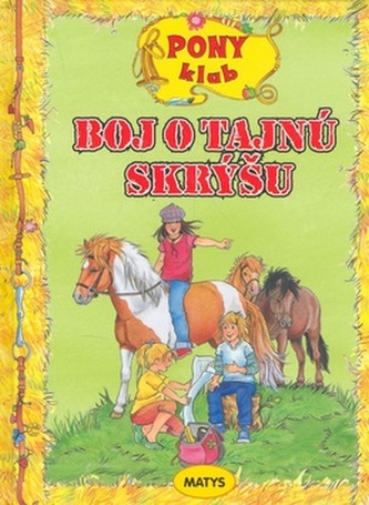 Boj o tajnú skrýšu Boj o tajnú skrýšu