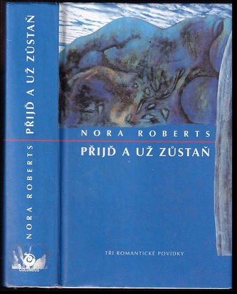 Přijď a už zůstaň Přijď a už zůstaň