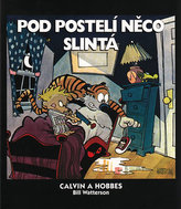 Calvin a Hobbes: Pod postelí něco slintá