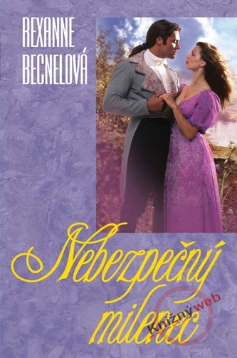 Nebezpečný milenec (Rexanne Becnel, 2010)