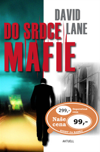 Do srdce mafie