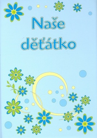 Naše děťátko