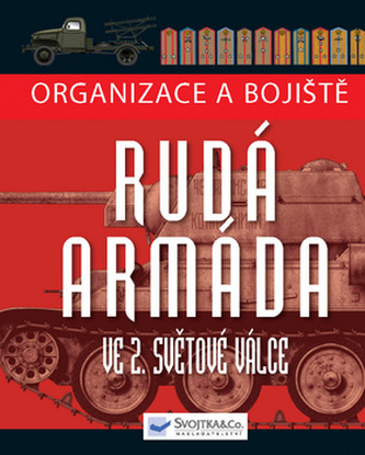 Organizace a bojiště Rudá armáda ve 2. světové válce