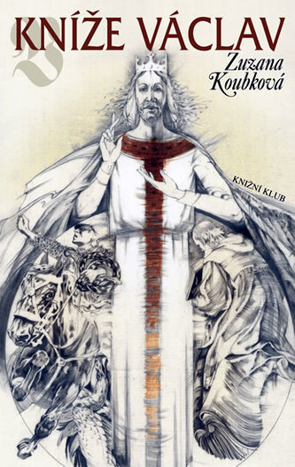 Kníže Václav (Zuzana Koubková, 2010)