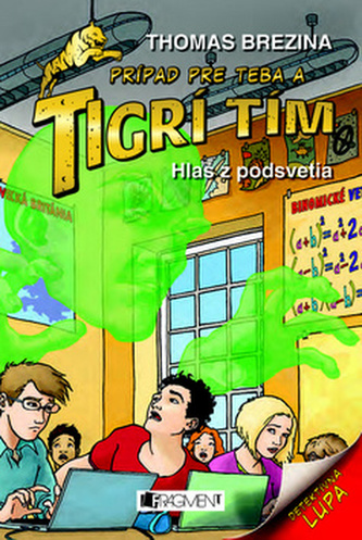 Prípad pre teba a tigrí tím : Hlas z podsvetia (Thomas C. Brezina, 2010)