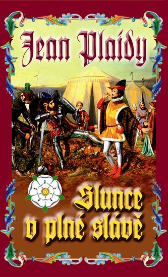 Slunce v plné slávě (Jean Plaidy, 2010)