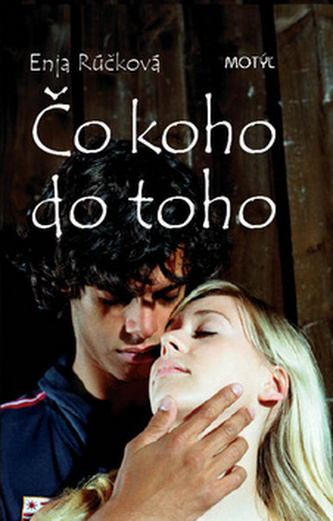 Čo koho do toho (Enja Rúčková, 2010)