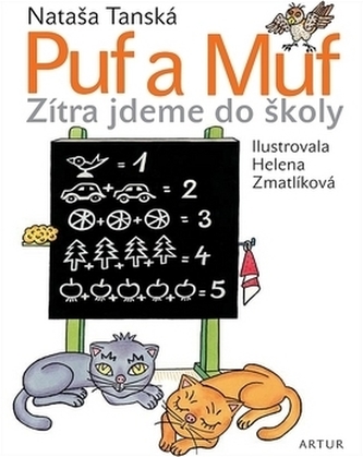 Puf a Muf : zítra jdeme do školy (Nataša Tanská, 2010)