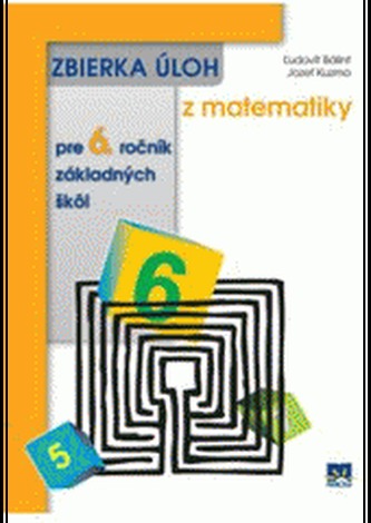 Zbierka úloh z matematiky pre 6. ročník základných škôl