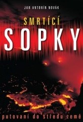 Smrtící sopky Putování do středu země