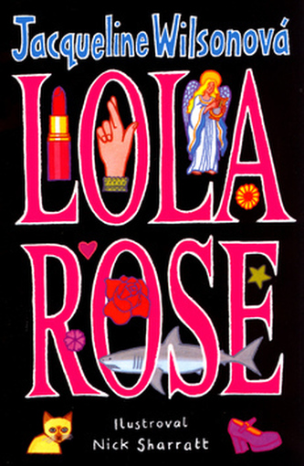 Lola Rose (Jacqueline Wilson, 2010)
