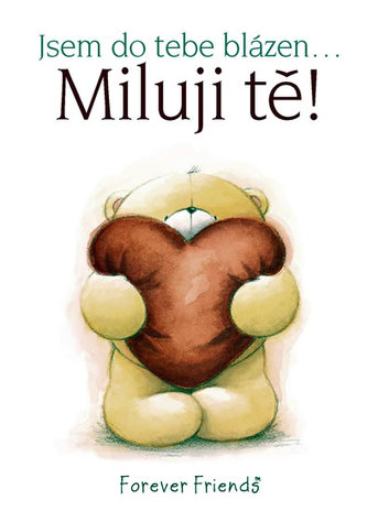 Miluji tě! : jsem do tebe blázen-- (Pam Brown, 2010)