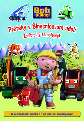 Bob stavitež Preteky v Slnečnicovom údolí