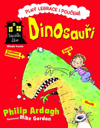 Davidův dům : Dinosauři (Philip Ardagh, 2010)