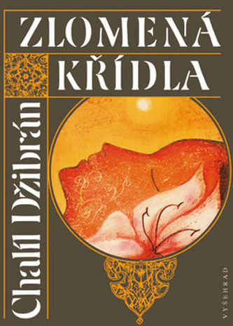 Zlomená křídla (Kahlil Gibran, 2011)