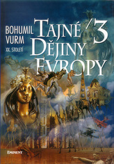 Tajné dějiny evropy 3