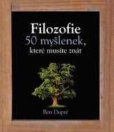 Filozofie 50 myšlenek, které musíte znát