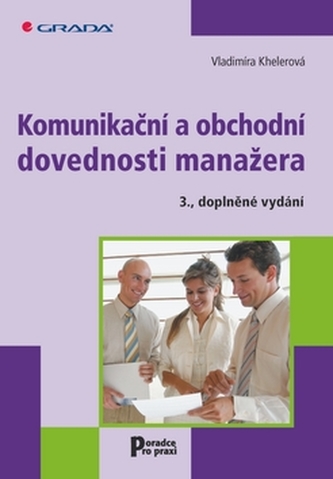 Komunikační a obchodní dovednosti manažera (Vladimíra Khelerová, 2010)