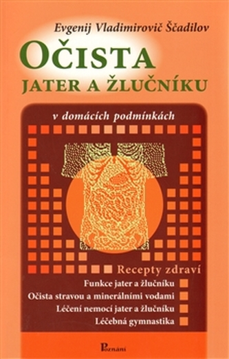 Očista jater a žlučníku v domácích podmínkách
