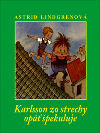 Karlsson zo strechy opäť špekuluje (Astrid Lindgren, 2010)