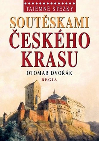 Tajemné stezky Soutěskami Českého krasu