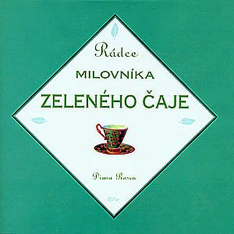 Rádce milovníka zeleného čaje