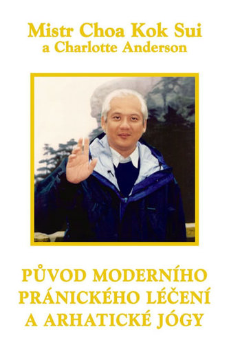 Původ moderního pránického léčení a arhatické jógy