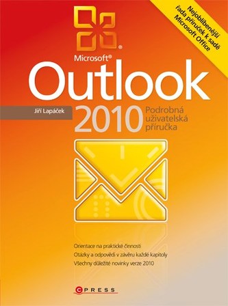 Microsoft Outlook 2010 : podrobná uživatelská příručka (Jiří Lapáček, 2010)
