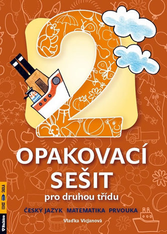 Opakovací sešit - druhá třída Opakovací sešit - druhá třída