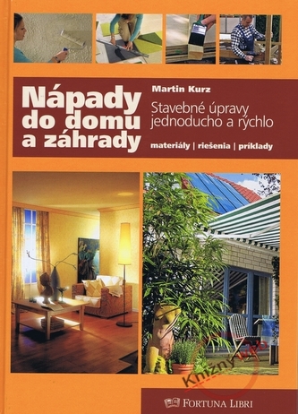 Nápady do domu a záhrady Nápady do domu a záhrady