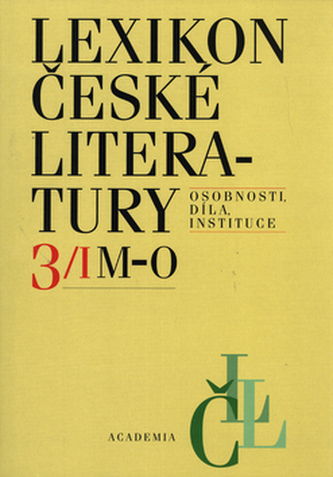 Lexikon české literatury 3/I (M-O), 3/II (P-Ř) Lexikon české literatury 3/I (M-O), 3/II (P-Ř)