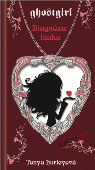 Ghostgirl Diagnóza: Láska Ghostgirl Diagnóza: Láska