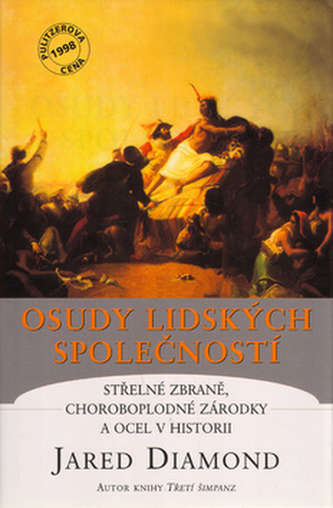 Osudy lidských společností Osudy lidských společností