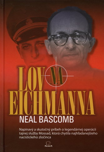 Lov na Eichmanna (Neal Bascomb, 2010)