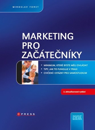 Marketing pro začátečníky (Miroslav Foret, 2010)