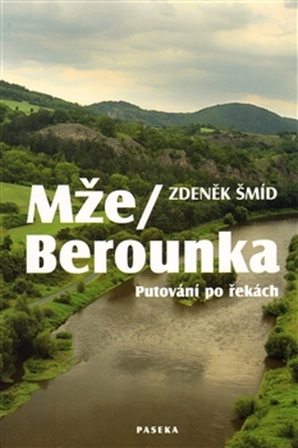 Mže/Berounka Putování po řekách