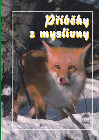 Příběhy z myslivny Příběhy z myslivny