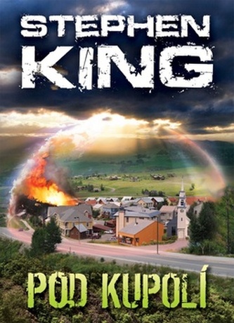 Pod kupolí (Stephen King, 2010)