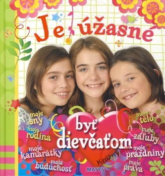 Je úžasné byť dievčaťom Je úžasné byť dievčaťom