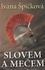 Slovem a mečem Slovem a mečem