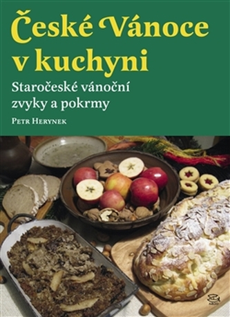 České Vánoce v kuchyni - Petr Herynek
