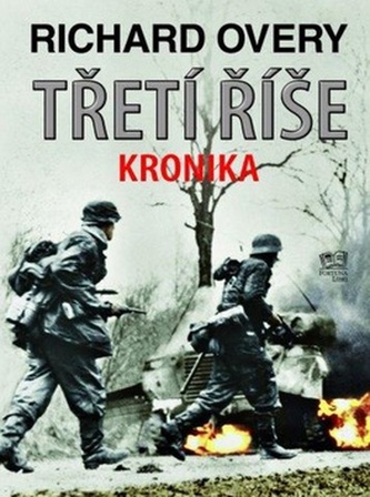Třetí říše : kronika (R. J Overy, 2011)