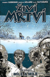 Živí mrtví Míle a míle