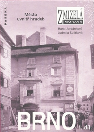 Zmizelá Morava Brno I.díl