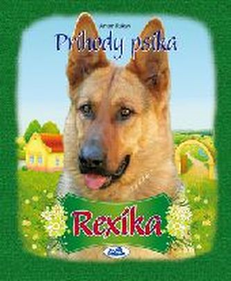 Príhody psíka Rexíka