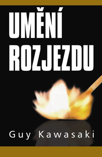 Umění rozjezdu (Guy Kawasaki, 2010)