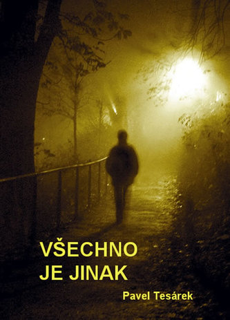 Všechno je jinak