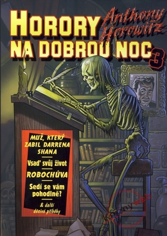 Horory na dobrou noc 3 : 3. [díl] (Anthony Horowitz, 2011)