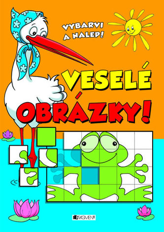 Veselé obrázky! Vybarvi a nalep!